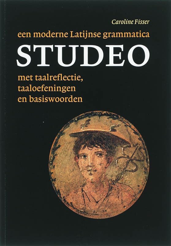 Studeo: een moderne Latijnse grammatica met taalrefelctie, taaloefeningen en basiswoorden book