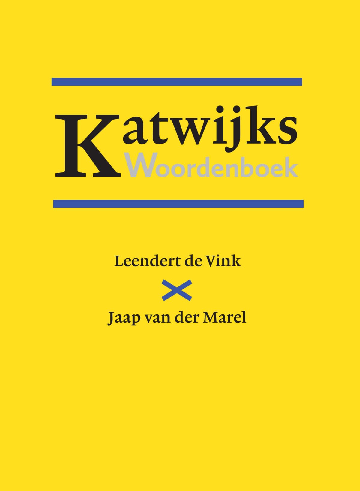 Katwijks woordenboek: Meer dan 7000 woorden en uitdrukkingen verklaard book