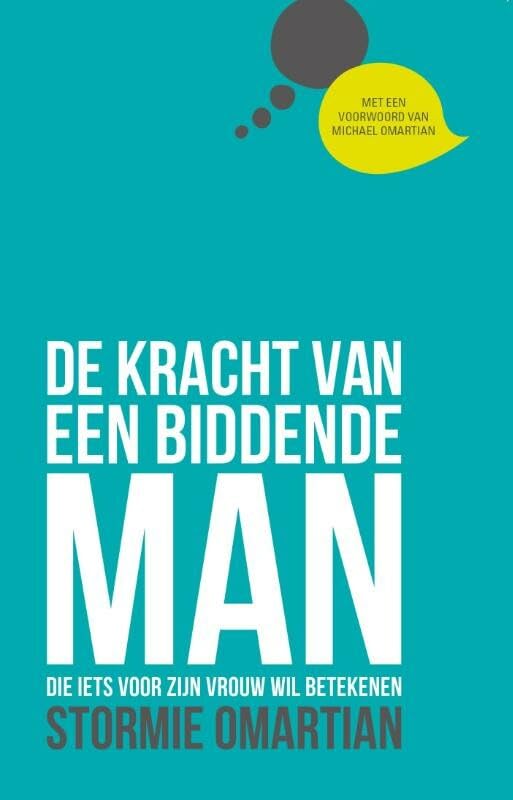 De kracht van een biddende man: die iets voor zijn vrouw wil betekenen book