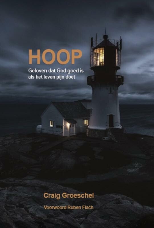 Hoop: Geloven dat God goed is als het leven pijn doet Religion & Esotericism