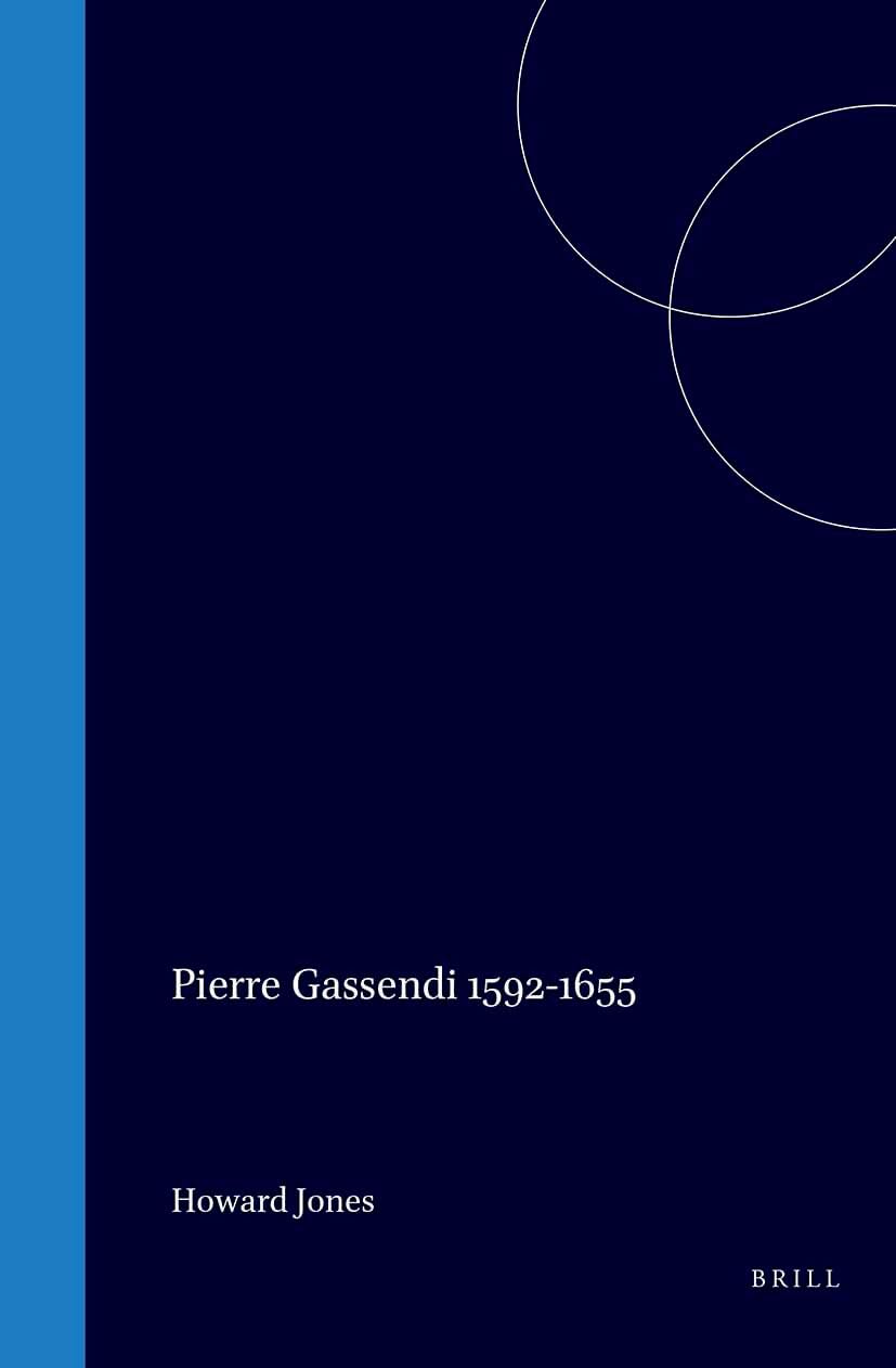Pierre Gassendi (1592-1655): An Intellectual Biography Philosophy