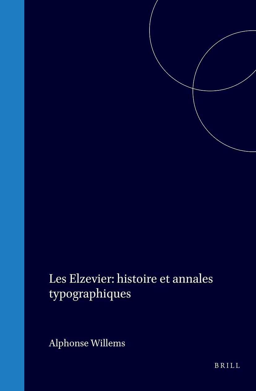 Les Elzevier: Histoire Et Annales Typographiques Contemporary literature