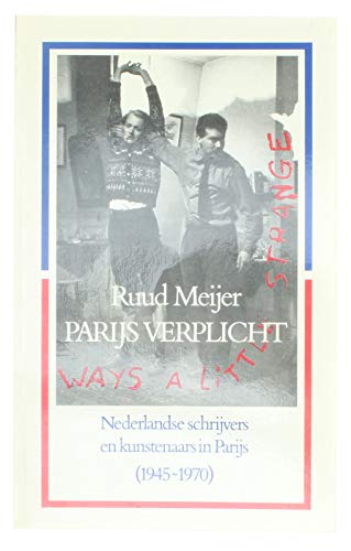 Nederlandse schrijvers en kunstenaars in Parijs 1945-1970 book
