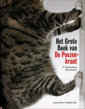 Het grote boek van De Poezenkrant: samengesteld uit de nummers 1 t /m 49 BIS 'A' 1974-2004 Contemporary literature