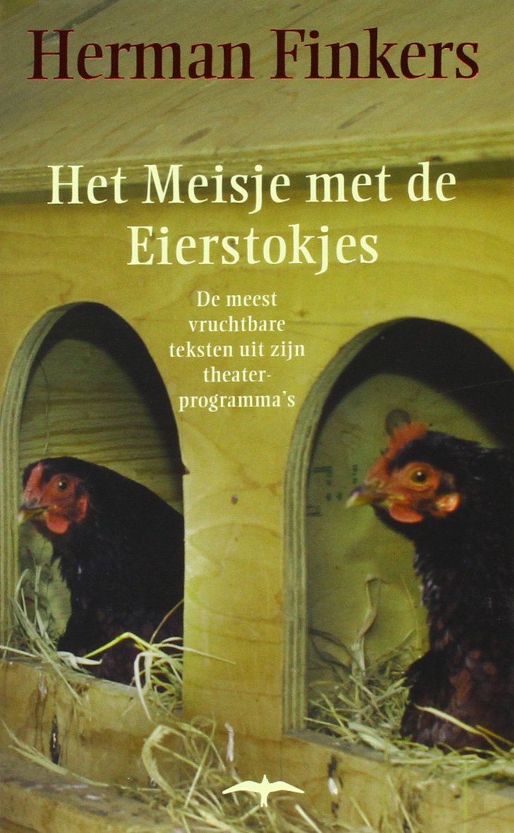 Het meisje met de eierstokjes: de meest vruchtbare teksten uit zijn theaterprogramma's 1992-1997 book