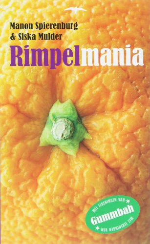 Rimpelmania: waarom iedereen oud wil worden, maar niemand het wil zijn book