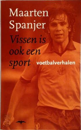 Vissen is ook een sport: voetbalverhalen book