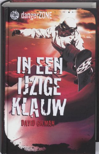 In een ijzige klauw / druk 1 (Danger zone, 2) Novels & Short Stories