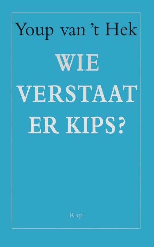 Wie verstaat er Kips? book