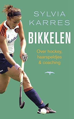 Bikkelen: over hockey, haarspeldjes & coaching book