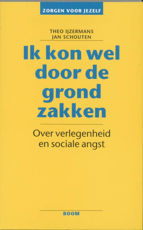 Ik kon wel door de grond zakken: over verlegenheid en sociale angst book