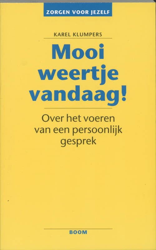Mooi weertje vandaag!: over het voeren van een persoonlijk gesprek book