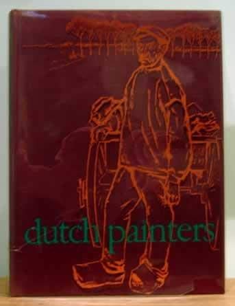 Dutch Painters from the Heart of Holland in the Last Century Books