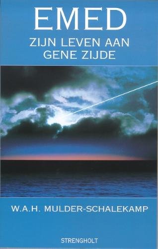 Emed: zijn leven aan gene zijde Religion & Esotericism
