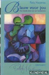 Blauw voor jou: het tweede leven van een kunstenares Books