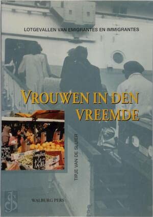 Vrouwen in den vreemde: lotgevallen van emigrantes en immigrantes book