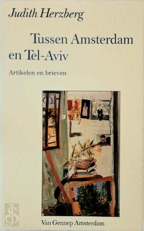 Tussen Amsterdam en Tel-Aviv: artikelen en brieven Leisure, Home & Garden