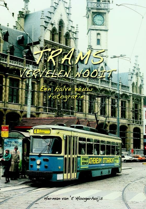 Trams vervelen nooit: een halve eeuw fotografie book