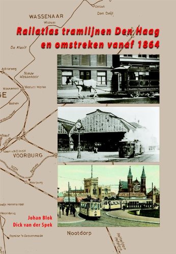 Railatlas tramlijnen Den Haag en omstreken vanaf 1864 Leisure, Home & Garden