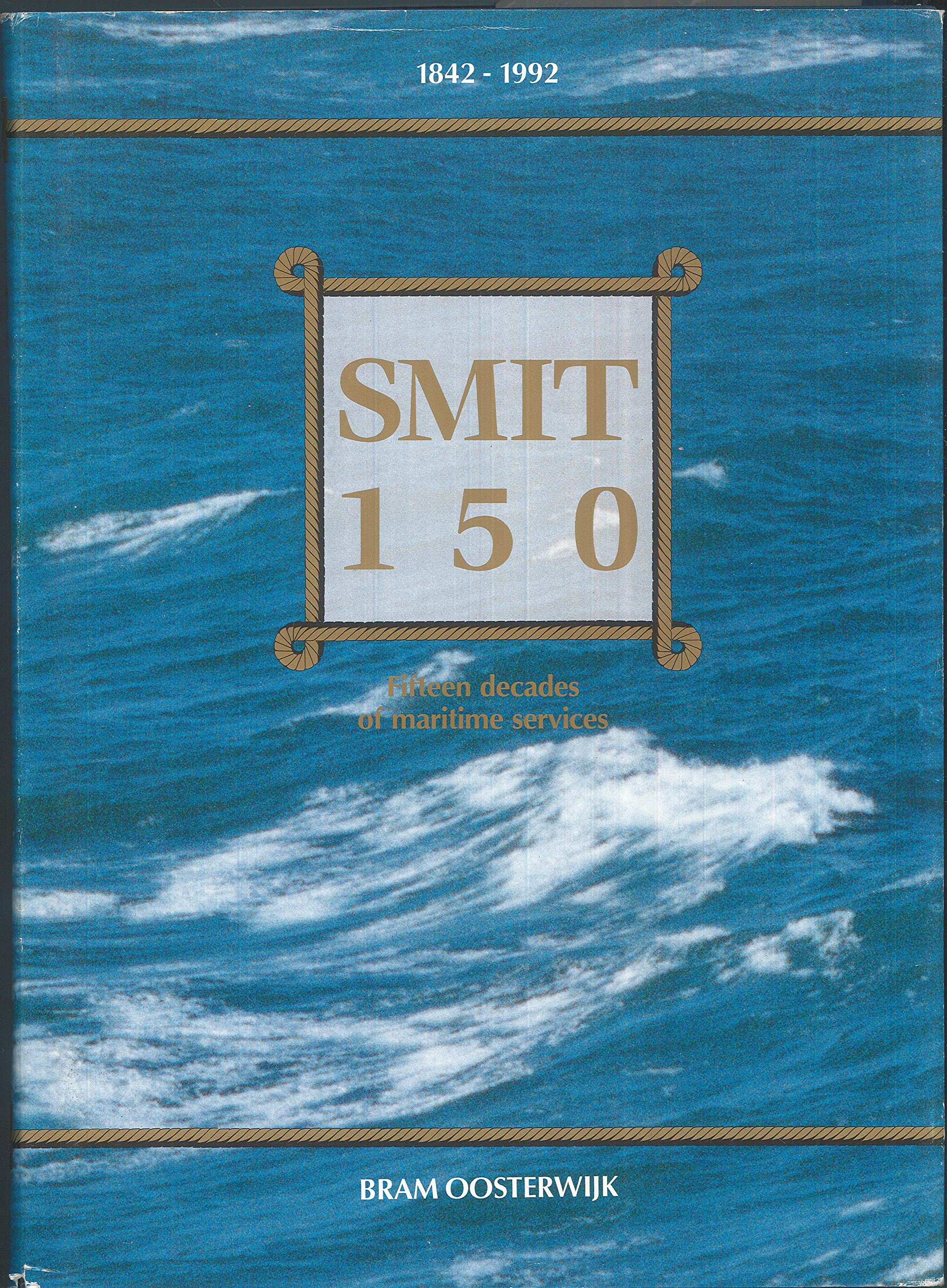 SMIT 150. Anderhalve eeuw maritieme dienstverlening book