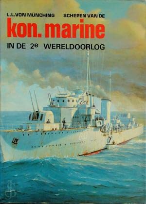 Schepen van de Koninklijke Marine in de tweede wereldoorlog (Dutch Edition) book