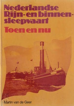 NEDERLANDSE RIJN- EN BINNENSLEEPVAART TOEN EN NU Books