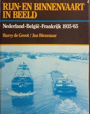 RIJN- EN BINNENVAART IN BEELD. NEDERLAND DUITSLAND Books