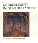 De orgelkunst in de Nederlanden van de 16de tot de 18de eeuw book