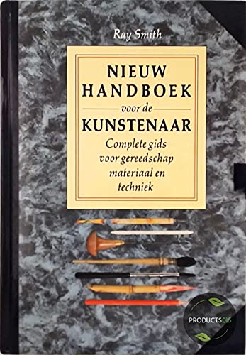 Nieuw handboek voor de kunstenaar: complete gids voor gereedschap, materiaal en techniek book