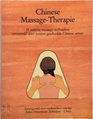 Chinese massage-therapie: 24 oosterse massage technieken verzameld door westers geschoolde Chinese artsen book