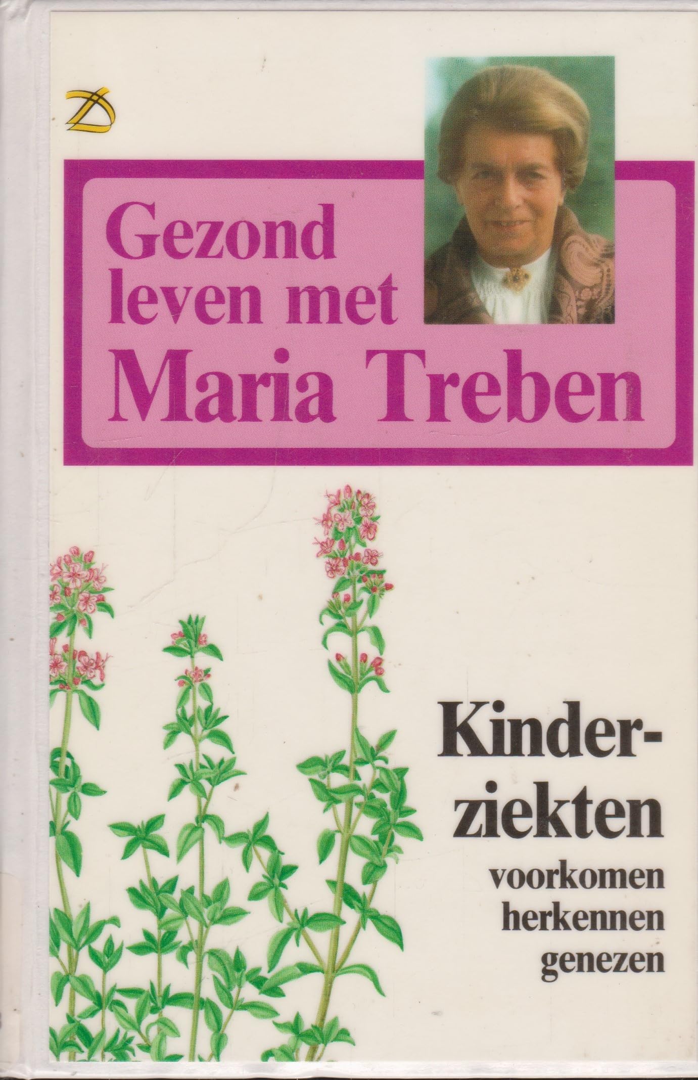Kinderziekten: voorkomen, herkennen, genezen book