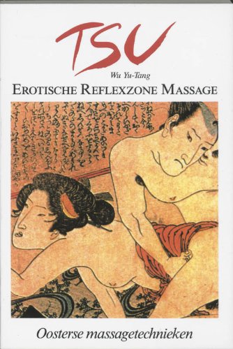 Tsu: erotische reflexzone-massage oosterse massagetechnieken book