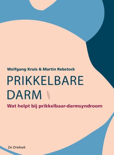 Prikkelbare darm: wat helpt bij prikkelbaar-darmsyndroom book
