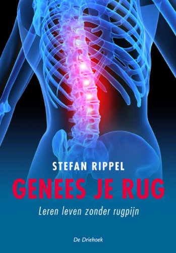 Genees je rug: leren leven zonder rugpijn book