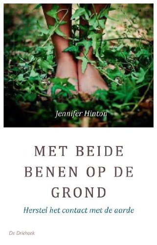 Met beide benen op de grond: herstel het contact met de aarde book