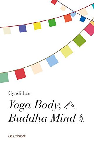 Yoga body, Buddha mind: complete gids voor een heldere geest en een krachtig lichaam Lifestyle