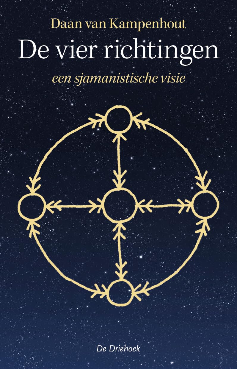 De vier richtingen: een sjamanistische visie book
