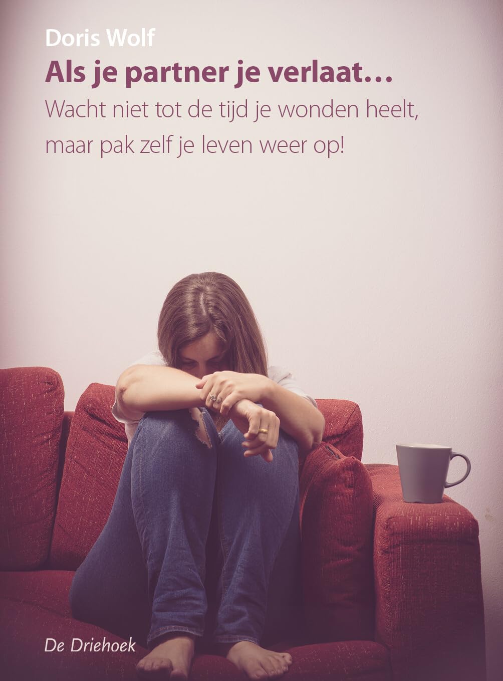 Als je partner je verlaat...: hoe om te gaan met het verdriet en de pijn Psychology