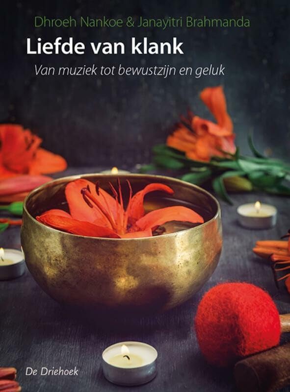 Liefde van klank: van muziek tot bewustzijn en geluk Religion & Esotericism