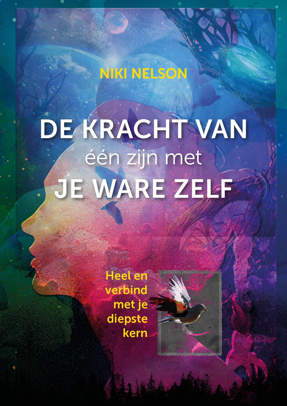 De kracht van één zijn met je ware zelf: Heel en verbind met je diepste kern Religion & Esotericism