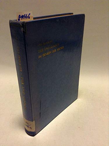 Tier und Mensch im Denken der Antike: Studien zur Tierpsychologie, Anthropologie und Ethik (Studien zur Antiken Philosophie, Band 6) Philosophy