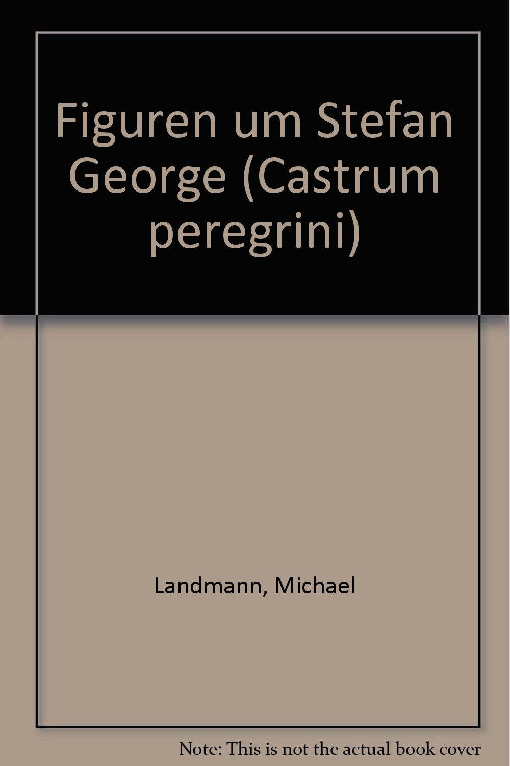 Figuren um Stefan George: Zehn Porträts Books