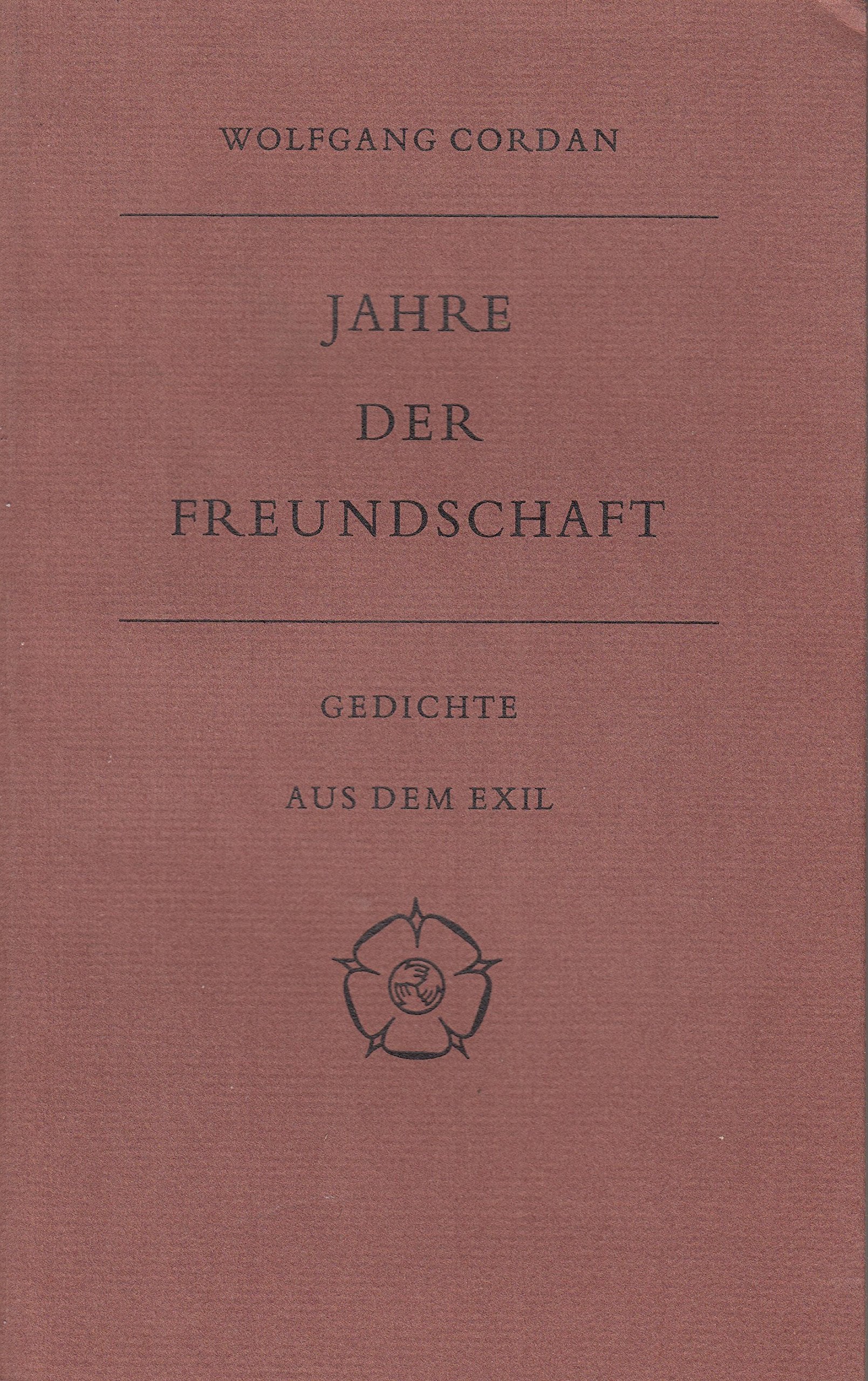 Jahre der Freundschaft: Gedichte aus dem Exil Books