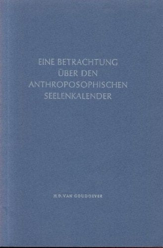 Eine Betrachtung über den Anthroposophischen Seelenkalender. Vrij Geestesleven / J. Ch. Mellinger Verlag. 1975. book