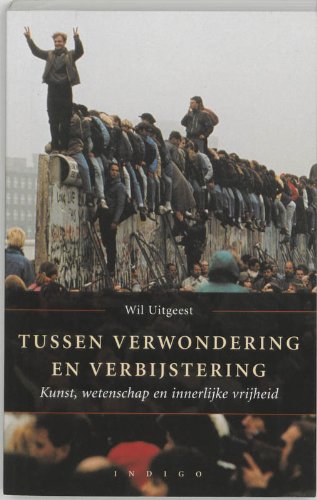 Tussen verwondering en verbijstering: kunst, wetenschap en innerlijke vrijheid book
