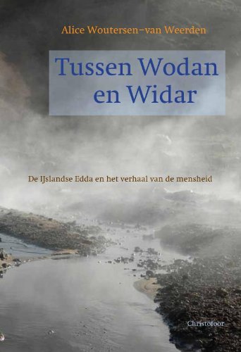Tussen Wodan en Widar: de IJslandse Edda en het verhaal van de mensheid book