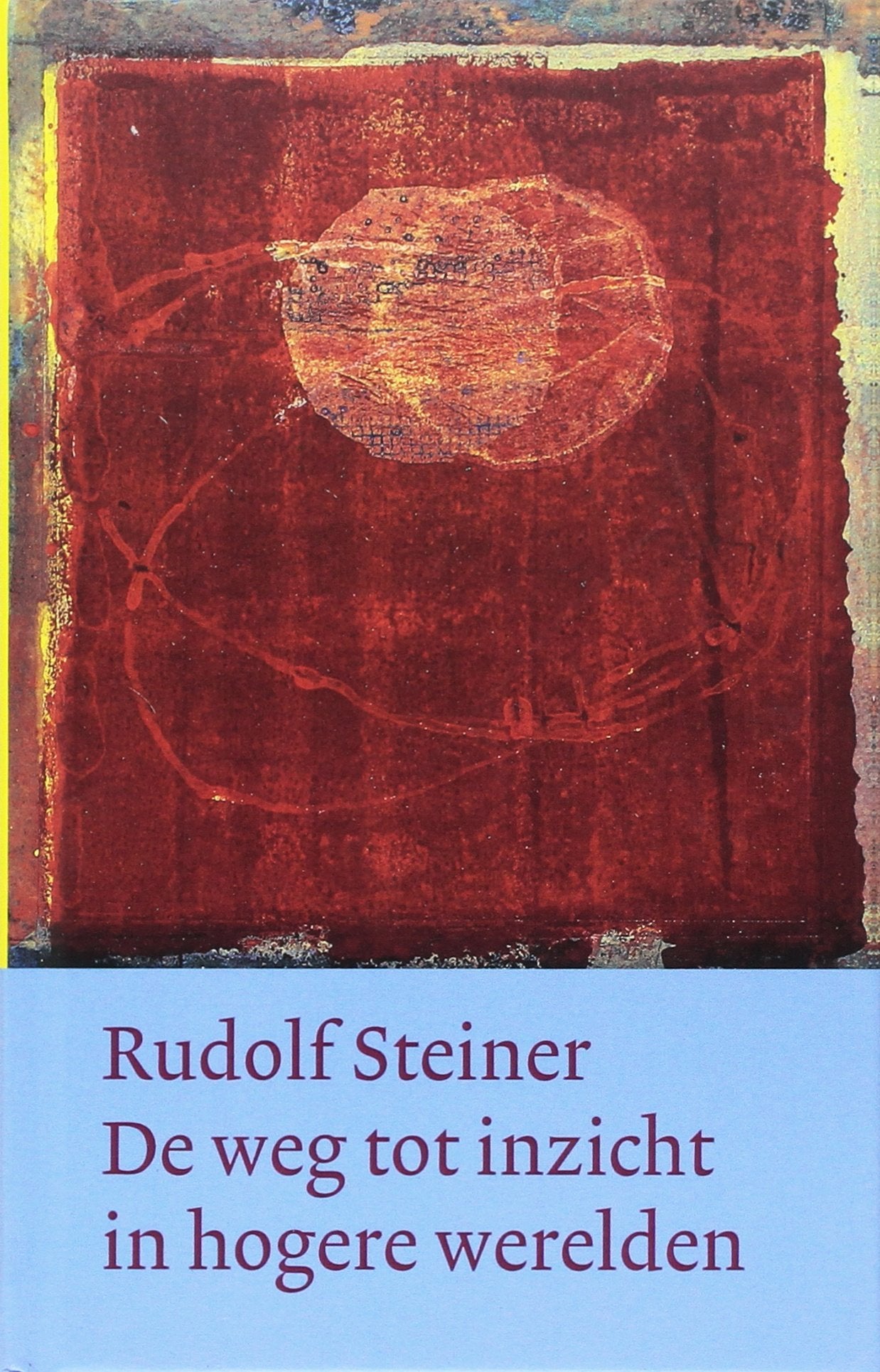 De weg tot inzicht in hogere werelden book