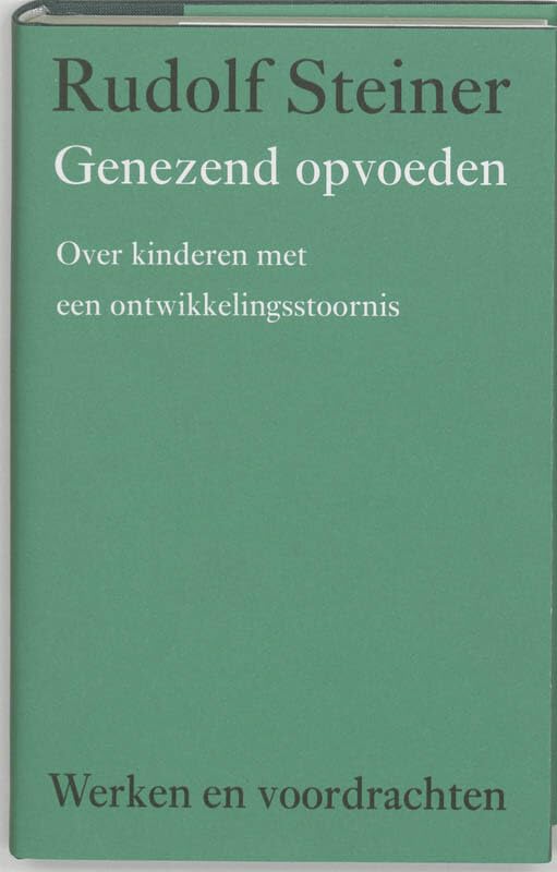 Genezend opvoeden: over kinderen met een ontwikkelingsstoornis book
