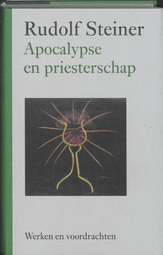 Apocalypse en priesterschap: werken en voordrachten book