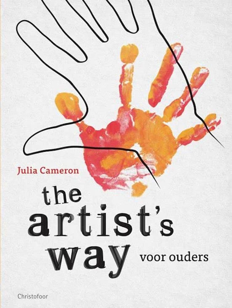The artist's way voor ouders: kinderen opvoeden tot creatieve mensen book
